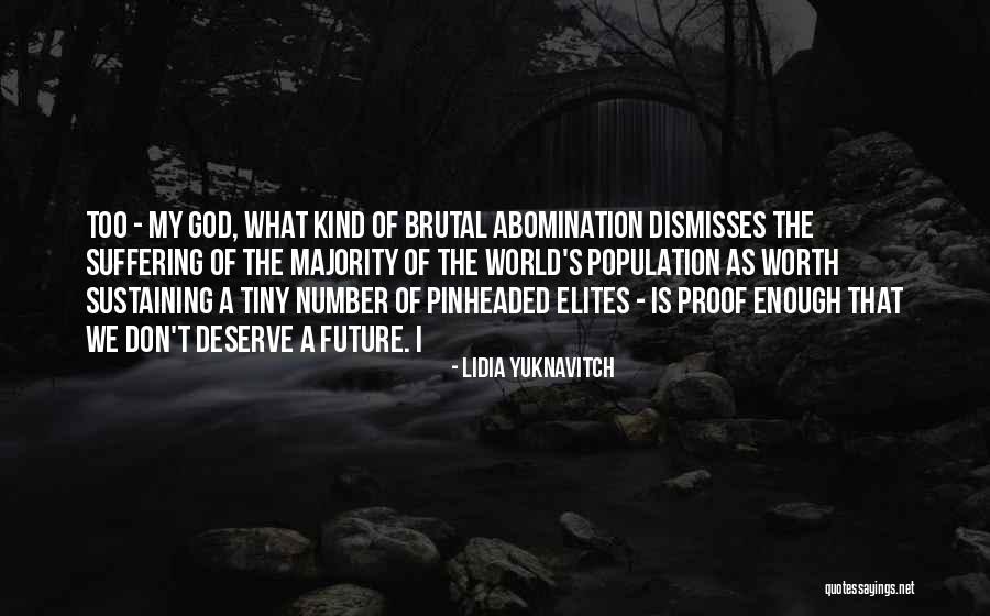 God Sustaining Quotes By Lidia Yuknavitch