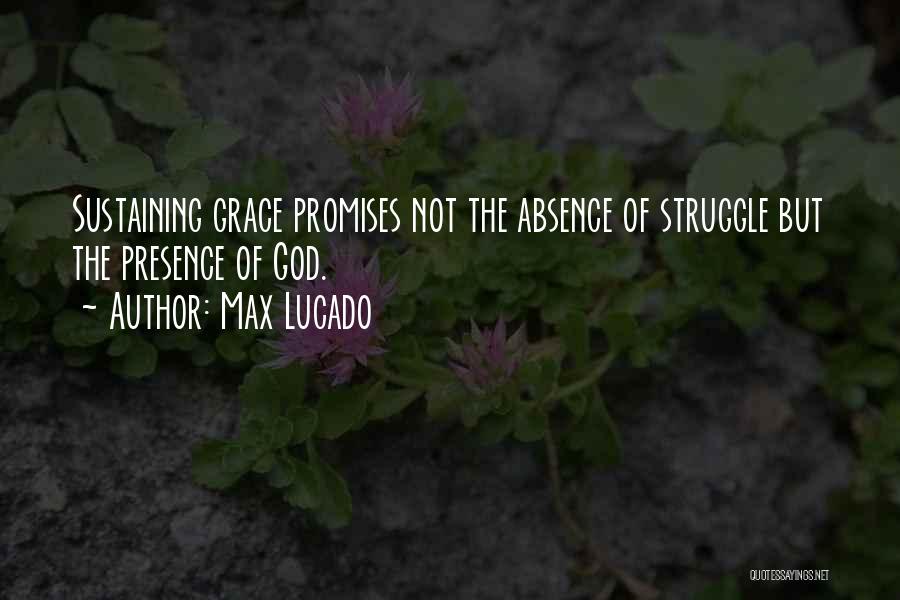 God Sustaining Quotes By Max Lucado