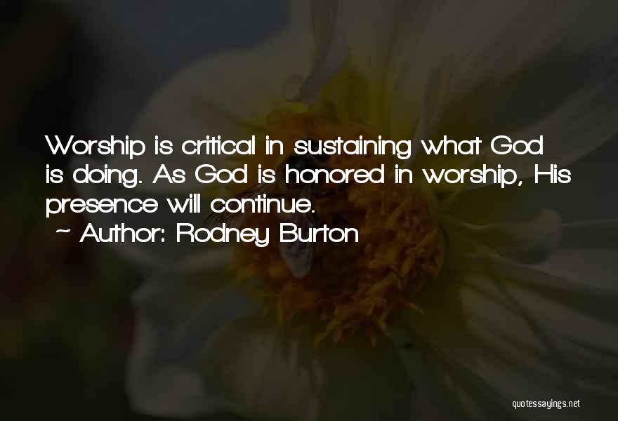 God Sustaining Quotes By Rodney Burton
