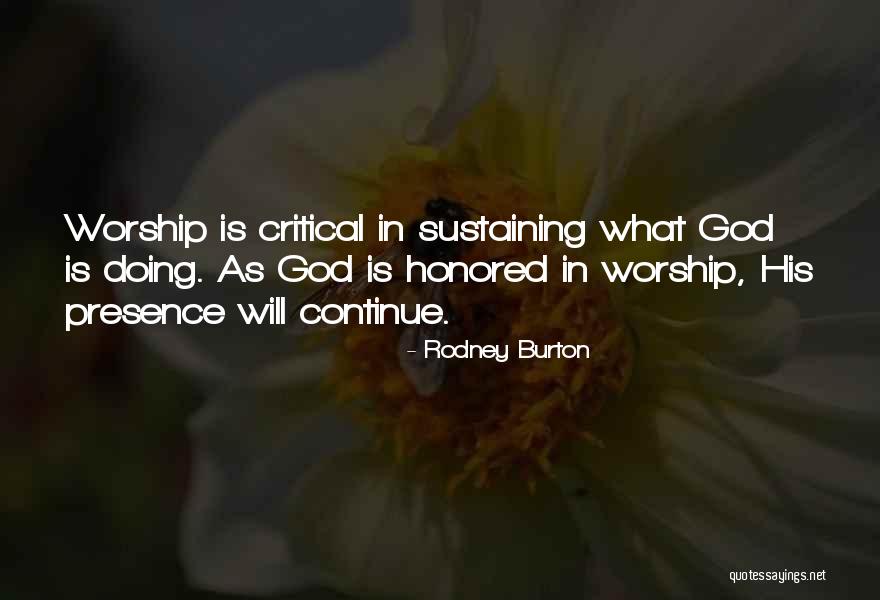 God Sustaining Quotes By Rodney Burton