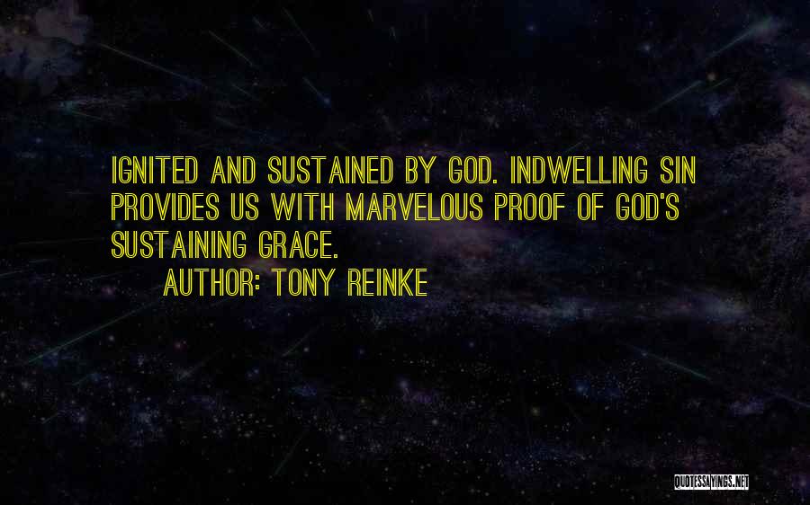 God Sustaining Quotes By Tony Reinke