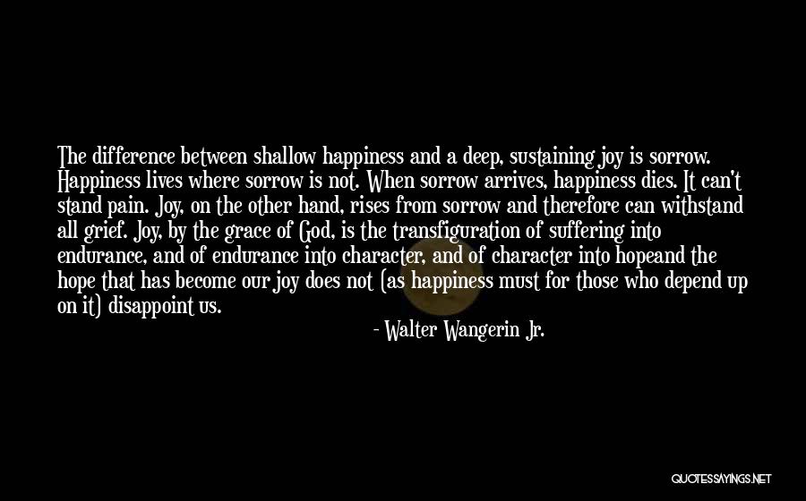 God Sustaining Quotes By Walter Wangerin Jr. God Sustaining Quotes By Walter Wangerin Jr.