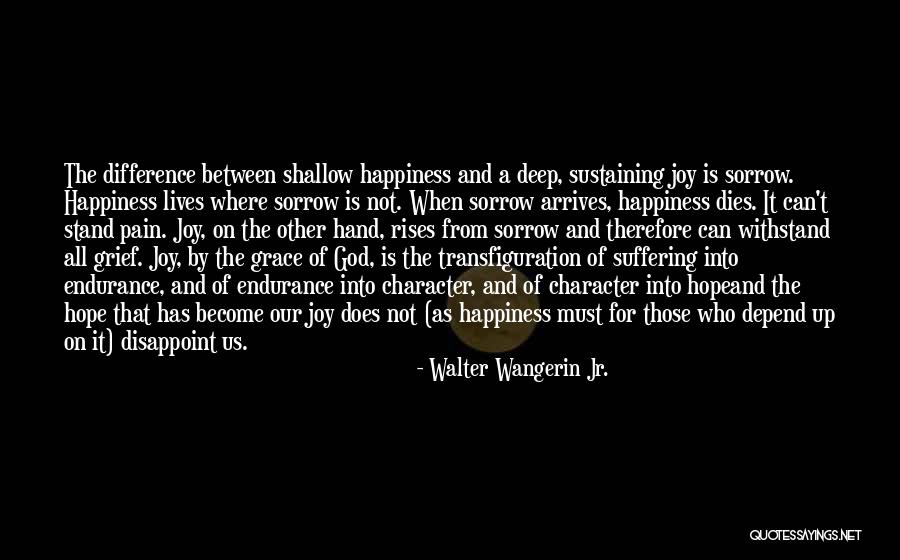 God Sustaining Quotes By Walter Wangerin Jr.