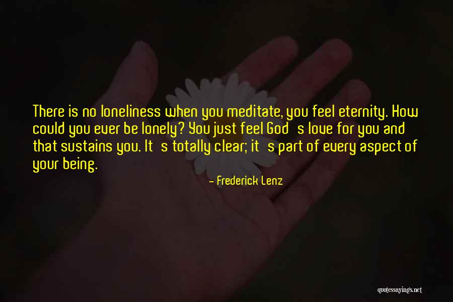 God Sustains Quotes By Frederick Lenz God Sustains Quotes By Frederick Lenz