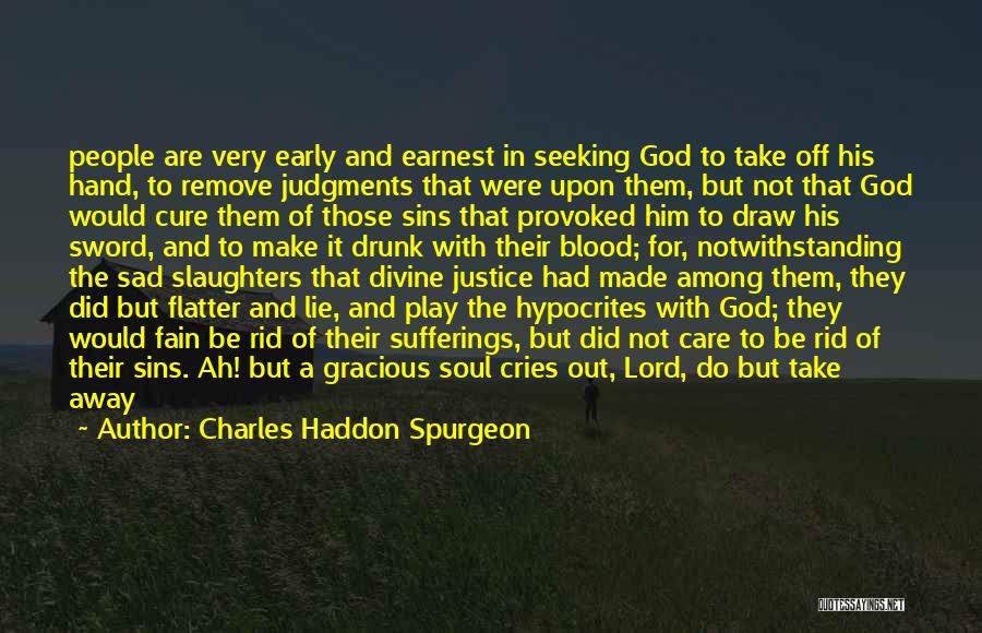 God Take Care Of Me Quotes By Charles Haddon Spurgeon