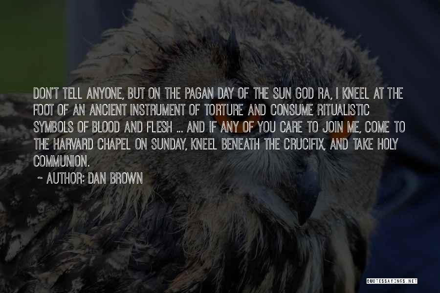 God Take Care Of Me Quotes By Dan Brown