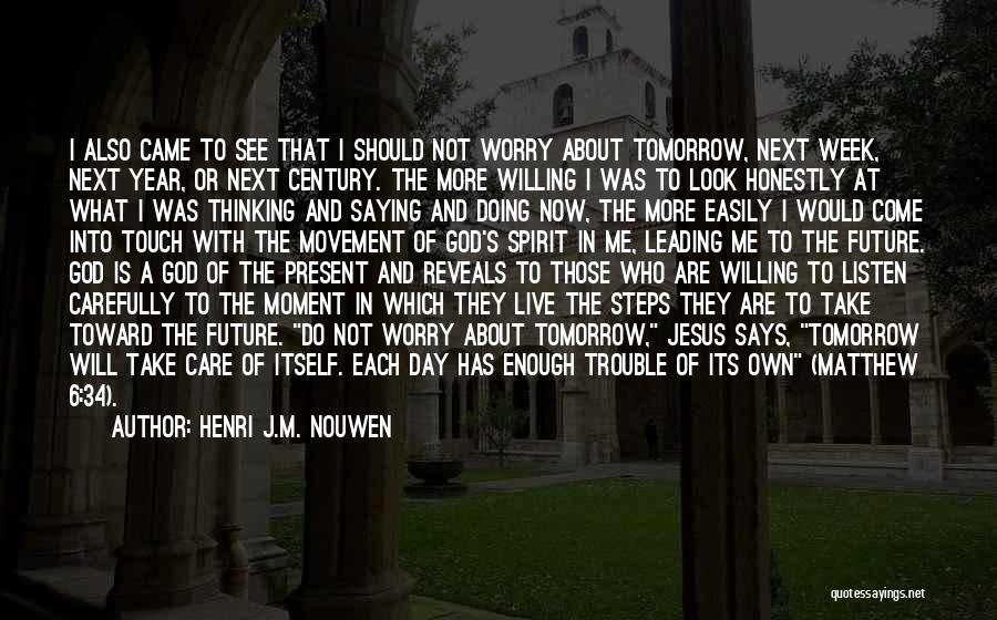 God Take Care Of Me Quotes By Henri J.M. Nouwen