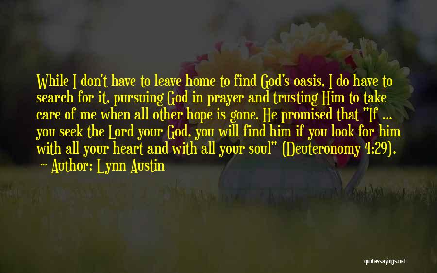 God Take Care Of Me Quotes By Lynn Austin