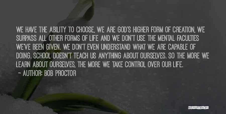 God Take Control Of My Life Quotes By Bob Proctor