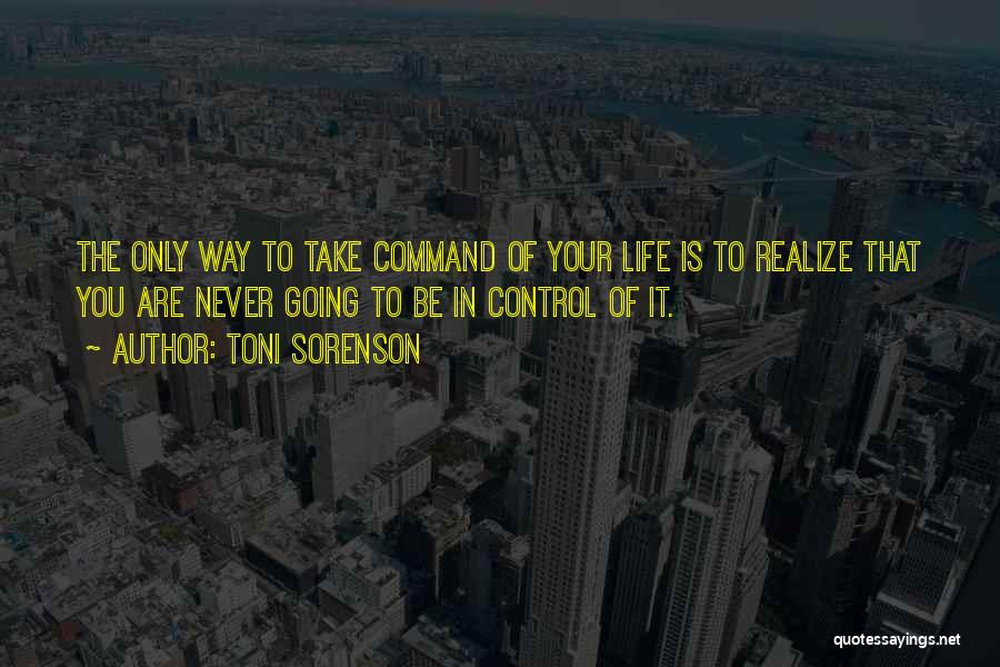 God Take Control Quotes By Toni Sorenson