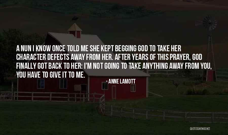 God Take Me Away Quotes By Anne Lamott