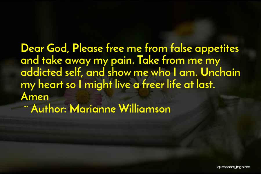 God Take Me Away Quotes By Marianne Williamson