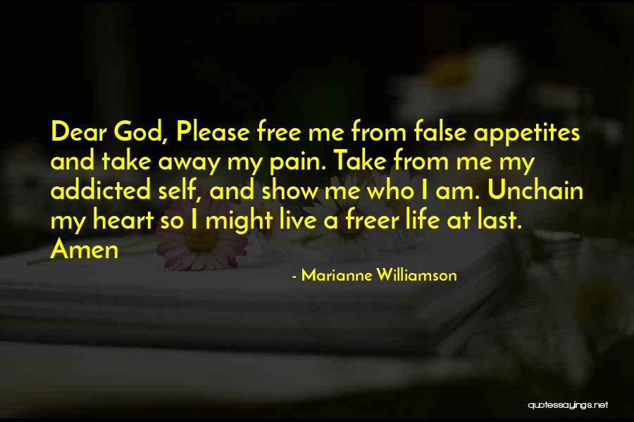 God Take Me Away Quotes By Marianne Williamson