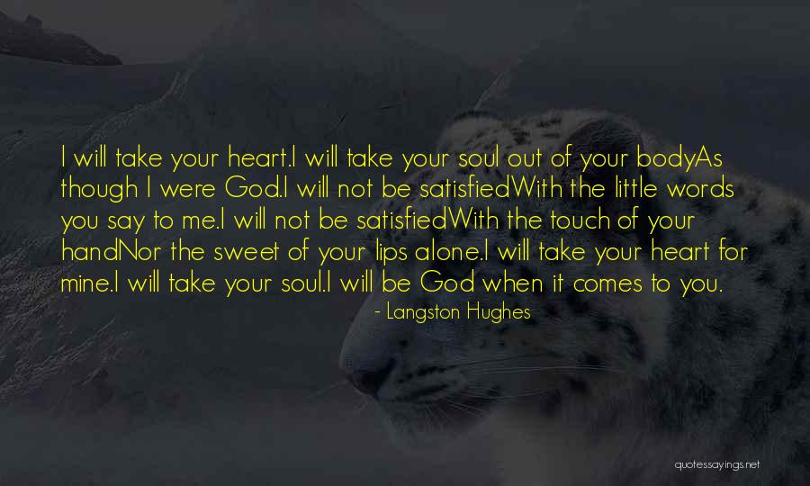 God Take Me With You Quotes By Langston Hughes