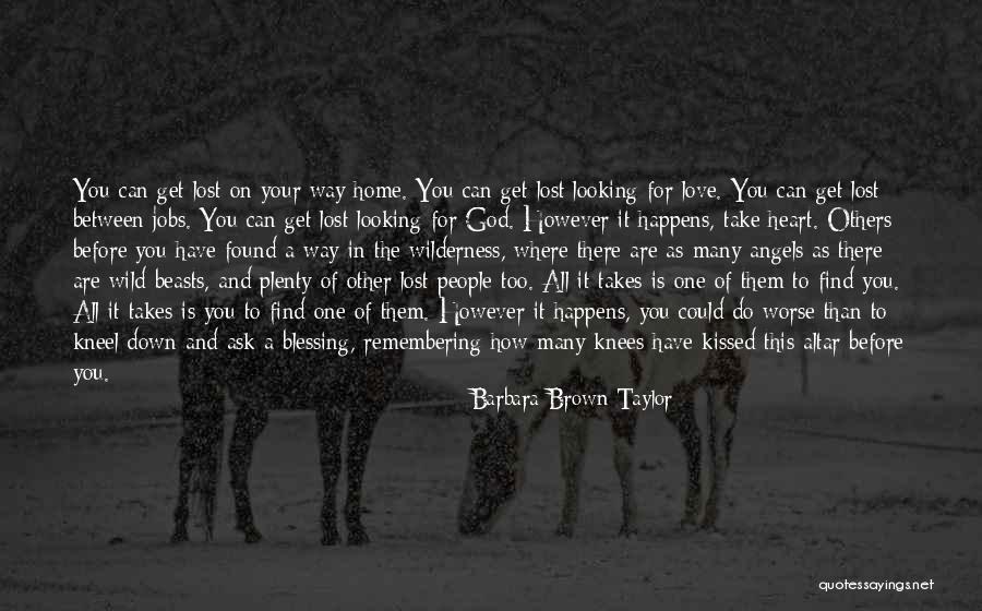 God Takes His Angels Quotes By Barbara Brown Taylor God Takes His Angels Quotes By Barbara Brown Taylor