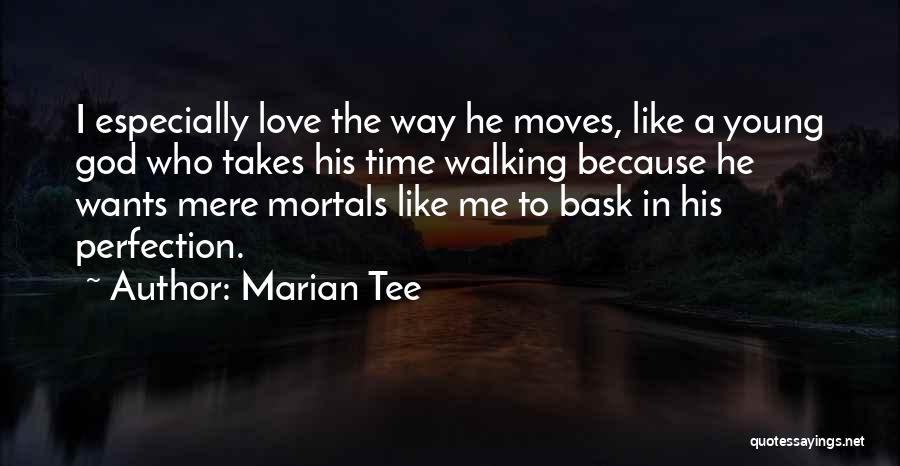 God Takes The Best Young Quotes By Marian Tee