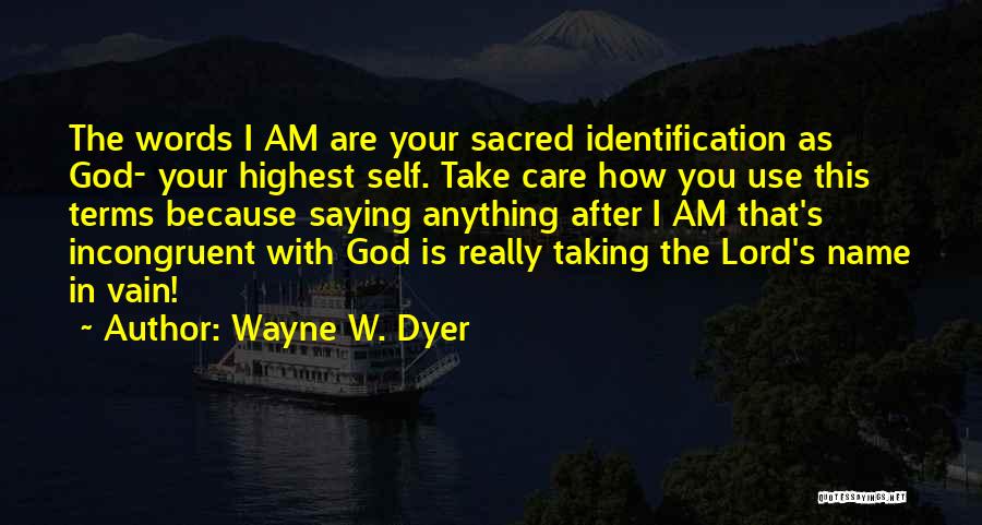 God Taking Care Of Us Quotes By Wayne W. Dyer