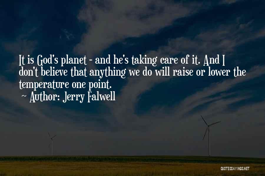 God Taking Care Of You Quotes By Jerry Falwell