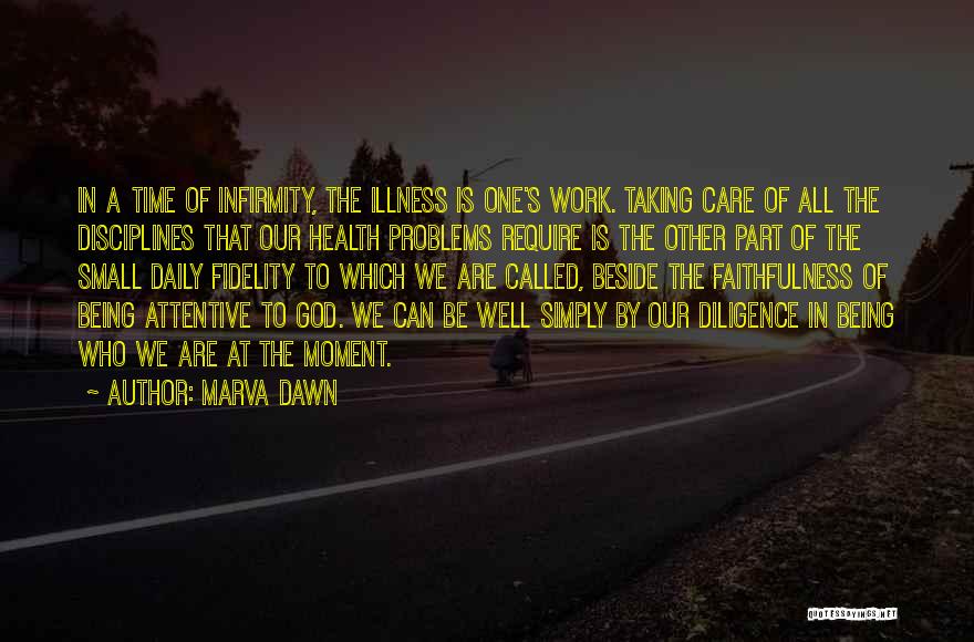 God Taking Care Of You Quotes By Marva Dawn