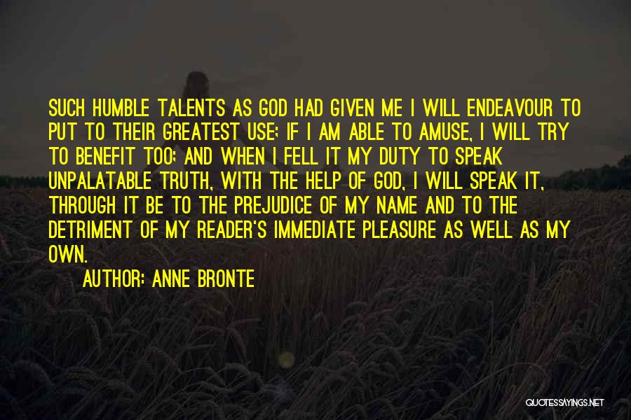 God Talents Quotes By Anne Bronte