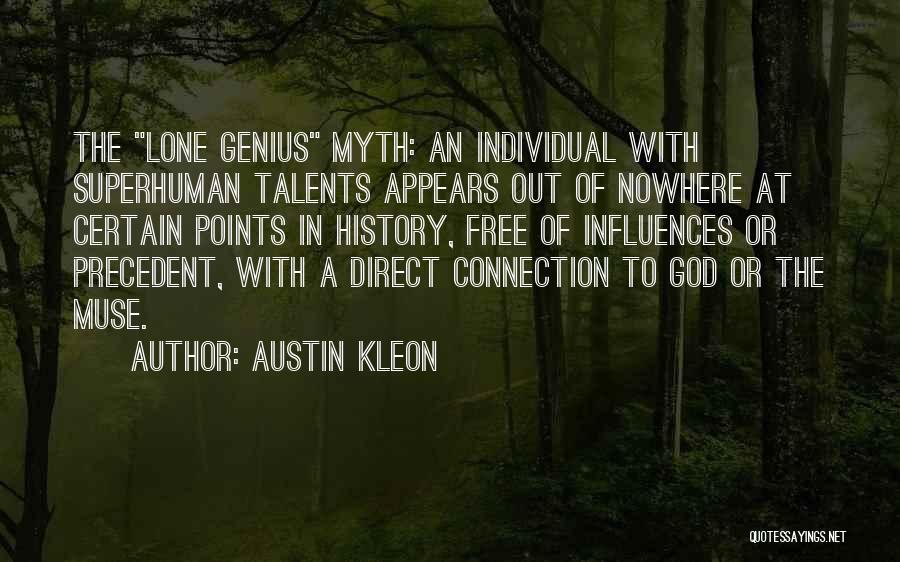 God Talents Quotes By Austin Kleon