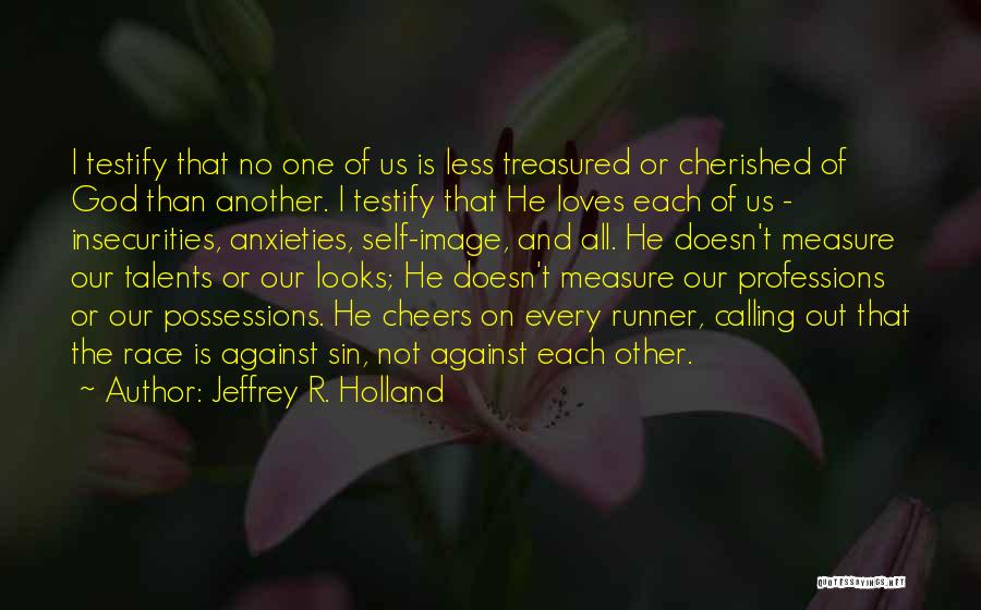 God Talents Quotes By Jeffrey R. Holland