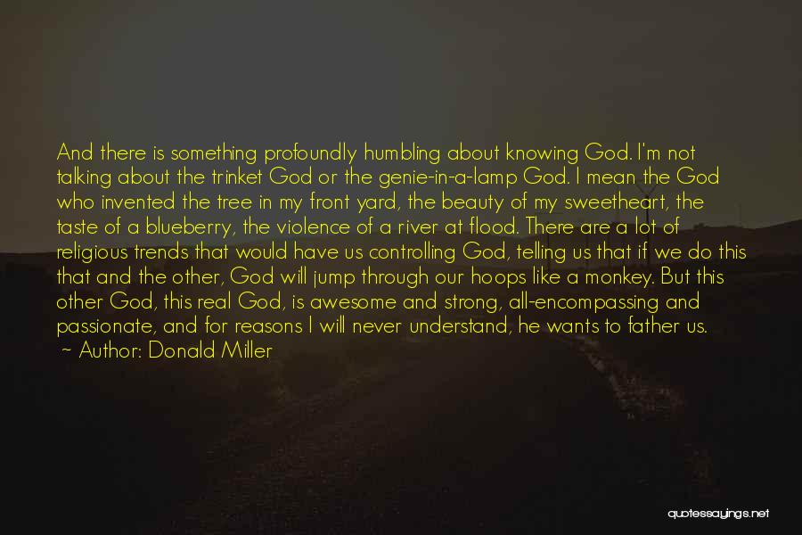 God Talking To Us Quotes By Donald Miller