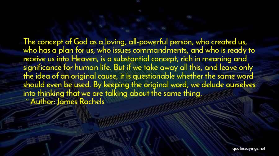 God Talking To Us Quotes By James Rachels