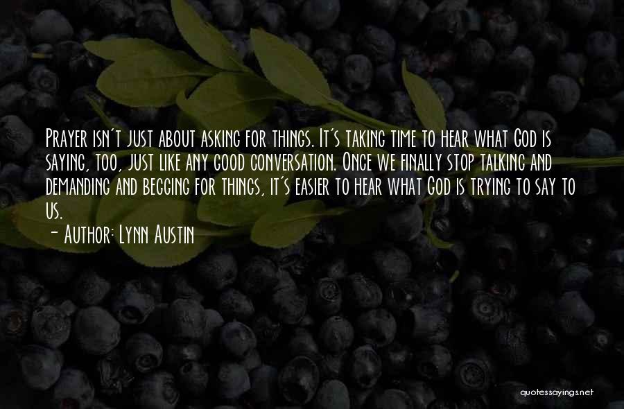 God Talking To Us Quotes By Lynn Austin