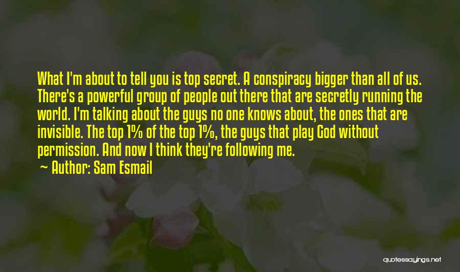 God Talking To Us Quotes By Sam Esmail