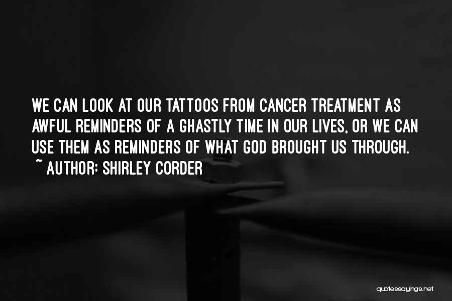 God Tattoos Quotes By Shirley Corder