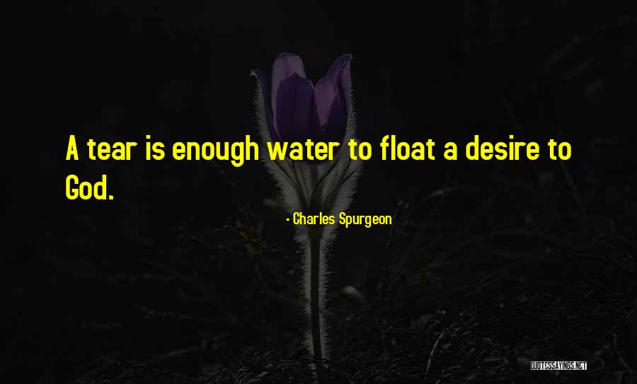 God Tear Quotes By Charles Spurgeon God Tear Quotes By Charles Spurgeon