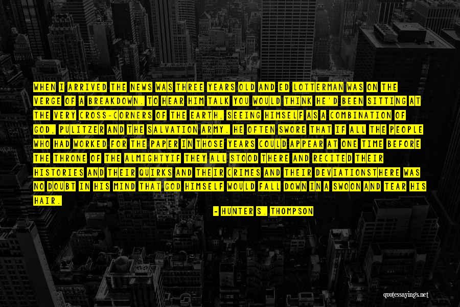 God Tear Quotes By Hunter S. Thompson God Tear Quotes By Hunter S. Thompson