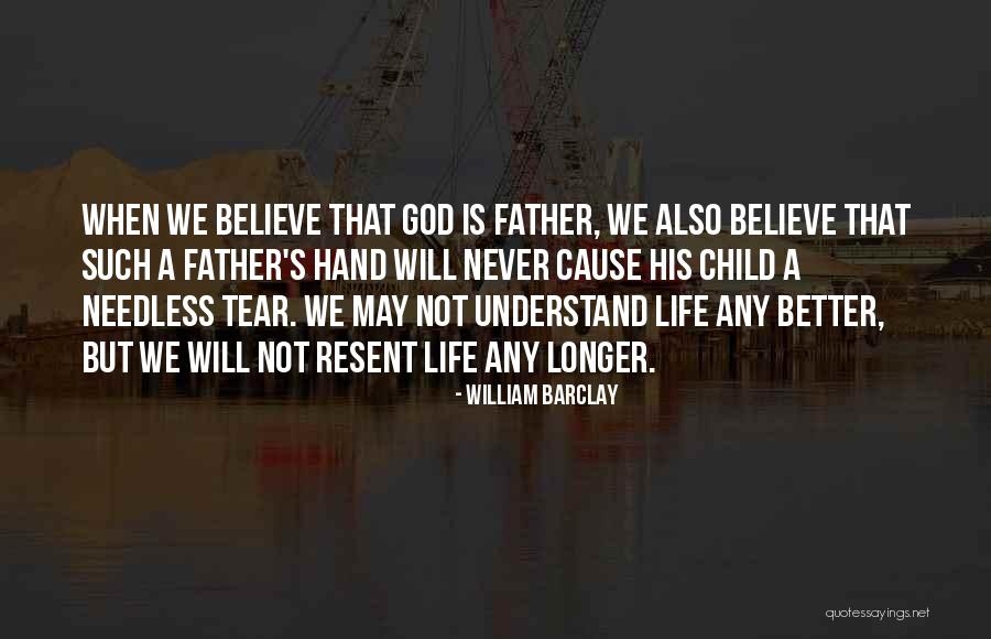 God Tear Quotes By William Barclay God Tear Quotes By William Barclay