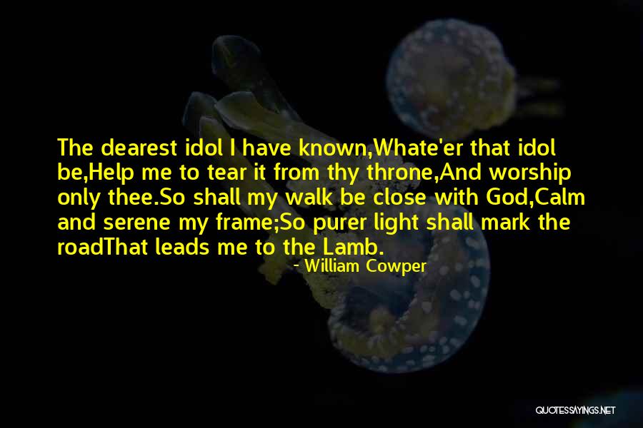 God Tear Quotes By William Cowper God Tear Quotes By William Cowper
