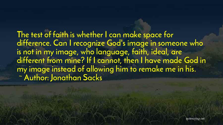 God Test Our Faith Quotes By Jonathan Sacks