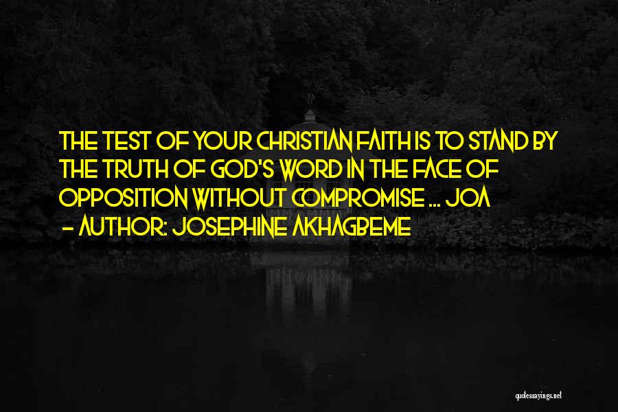 God Test Our Faith Quotes By Josephine Akhagbeme