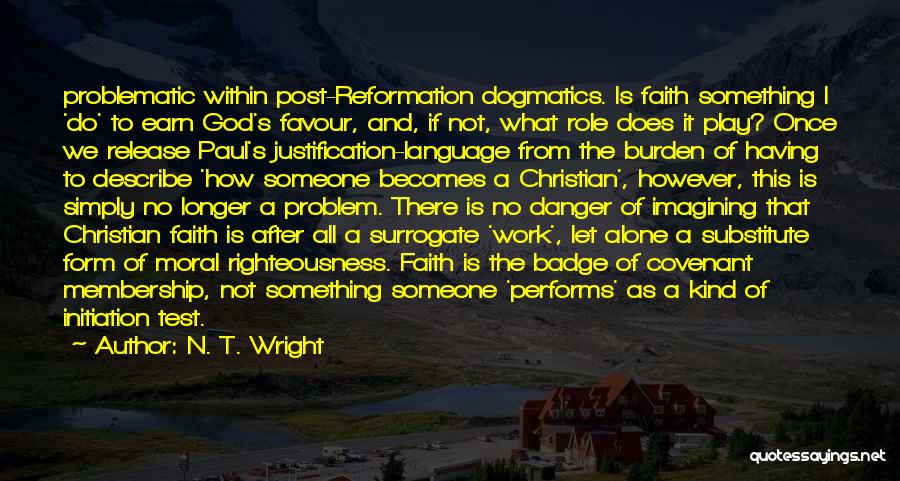 God Test Our Faith Quotes By N. T. Wright