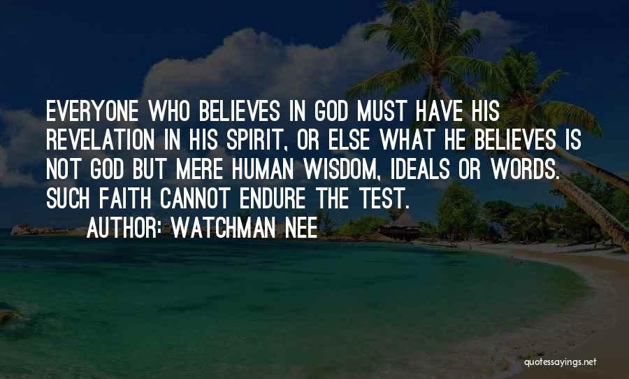 God Test Our Faith Quotes By Watchman Nee
