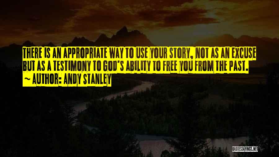 God Testimony Quotes By Andy Stanley