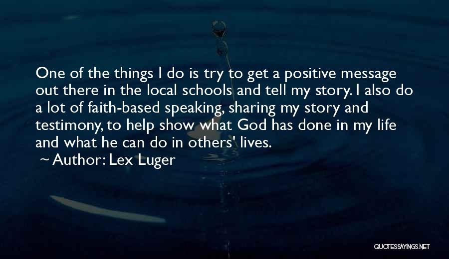 God Testimony Quotes By Lex Luger