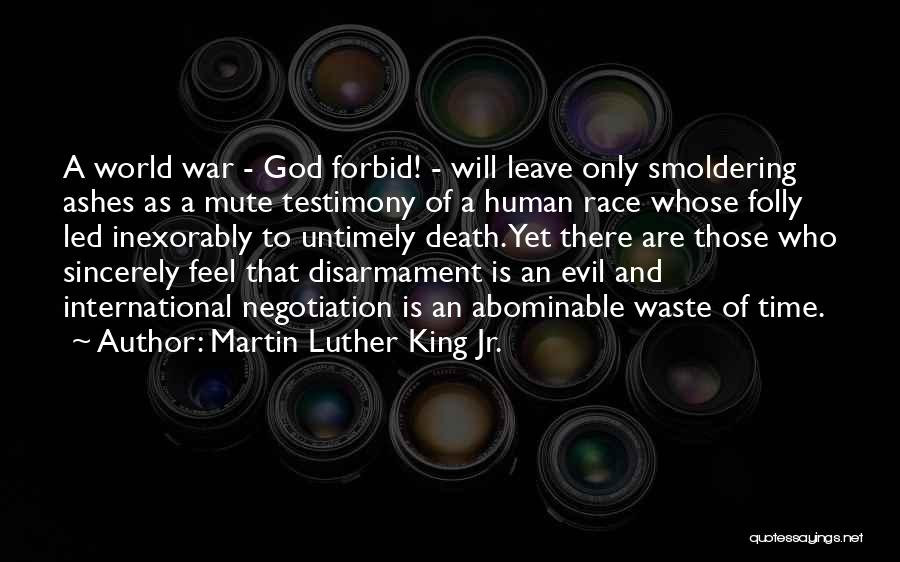 God Testimony Quotes By Martin Luther King Jr.