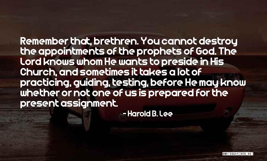 God Testing Us Quotes By Harold B. Lee God Testing Us Quotes By Harold B. Lee