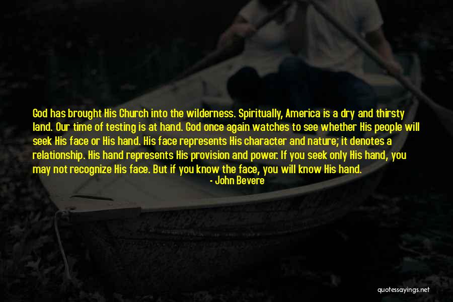 God Testing Us Quotes By John Bevere God Testing Us Quotes By John Bevere