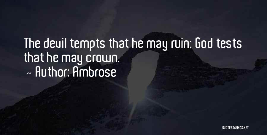 God Tests Us Quotes By Ambrose