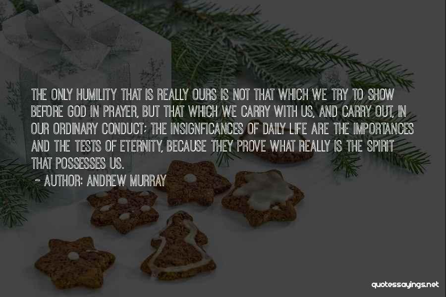 God Tests Us Quotes By Andrew Murray