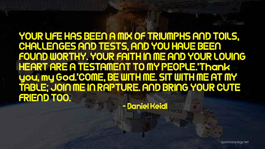 God Thank You For Loving Me Quotes By Daniel Keidl God Thank You For Loving Me Quotes By Daniel Keidl