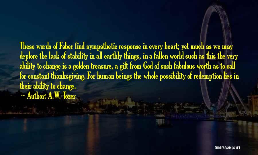 God Thanksgiving Quotes By A.W. Tozer