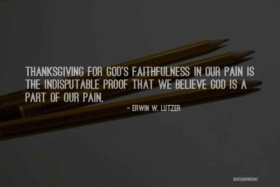 God Thanksgiving Quotes By Erwin W. Lutzer