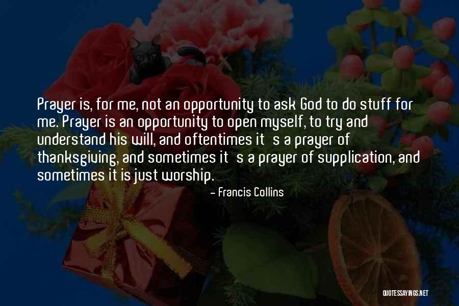 God Thanksgiving Quotes By Francis Collins